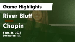 River Bluff  vs Chapin  Game Highlights - Sept. 26, 2023