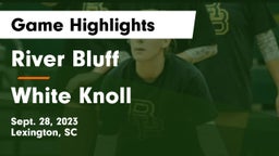 River Bluff  vs White Knoll Game Highlights - Sept. 28, 2023