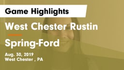 West Chester Rustin  vs Spring-Ford  Game Highlights - Aug. 30, 2019