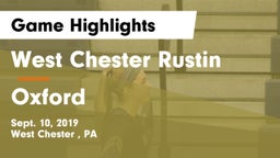 West Chester Rustin  vs Oxford Game Highlights - Sept. 10, 2019