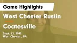 West Chester Rustin  vs Coatesville  Game Highlights - Sept. 12, 2019