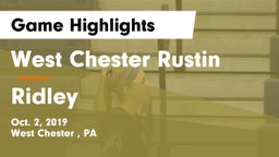 West Chester Rustin  vs Ridley  Game Highlights - Oct. 2, 2019