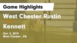 West Chester Rustin  vs Kennett Game Highlights - Oct. 3, 2019