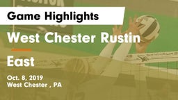 West Chester Rustin  vs East Game Highlights - Oct. 8, 2019