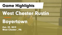 West Chester Rustin  vs Boyertown  Game Highlights - Oct. 29, 2019