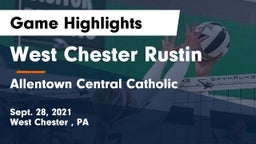 West Chester Rustin  vs Allentown Central Catholic  Game Highlights - Sept. 28, 2021