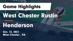 West Chester Rustin  vs Henderson  Game Highlights - Oct. 12, 2021