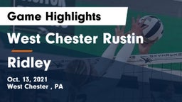 West Chester Rustin  vs Ridley  Game Highlights - Oct. 13, 2021