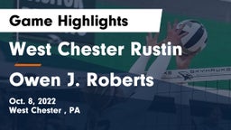 West Chester Rustin  vs Owen J. Roberts  Game Highlights - Oct. 8, 2022