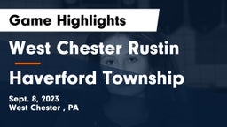 West Chester Rustin  vs Haverford Township  Game Highlights - Sept. 8, 2023