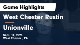 West Chester Rustin  vs Unionville  Game Highlights - Sept. 14, 2023