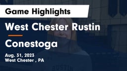 West Chester Rustin  vs Conestoga  Game Highlights - Aug. 31, 2023