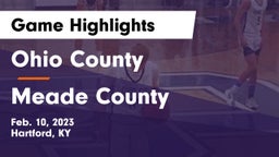 Ohio County  vs Meade County  Game Highlights - Feb. 10, 2023