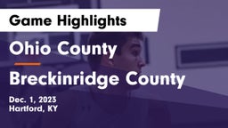 Ohio County  vs Breckinridge County  Game Highlights - Dec. 1, 2023