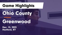 Ohio County  vs Greenwood  Game Highlights - Dec. 13, 2023