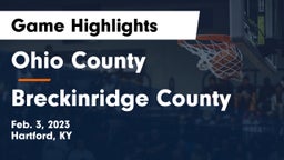 Ohio County  vs Breckinridge County  Game Highlights - Feb. 3, 2023