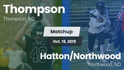 Matchup: Thompson vs. Hatton/Northwood  2019