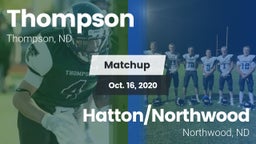 Matchup: Thompson vs. Hatton/Northwood  2020