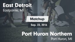 Matchup: East Detroit High vs. Port Huron Northern  2016