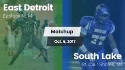 Matchup: East Detroit High vs. South Lake  2017