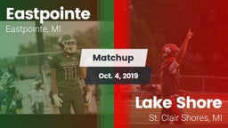 Matchup: Eastpointe vs. Lake Shore  2019