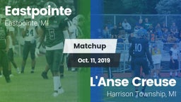 Matchup: Eastpointe vs. L'Anse Creuse  2019