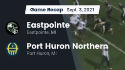 Recap: Eastpointe  vs. Port Huron Northern  2021