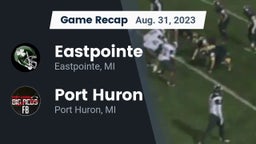 Recap: Eastpointe  vs. Port Huron  2023