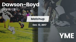 Matchup: Dawson-Boyd vs. YME 2017