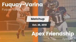 Matchup: Fuquay-Varina vs. Apex Friendship  2018
