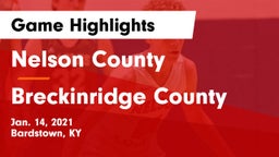 Nelson County  vs Breckinridge County  Game Highlights - Jan. 14, 2021