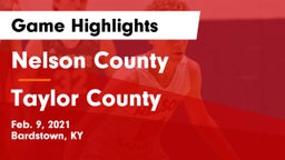 Nelson County  vs Taylor County  Game Highlights - Feb. 9, 2021