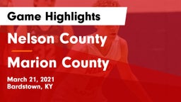 Nelson County  vs Marion County  Game Highlights - March 21, 2021