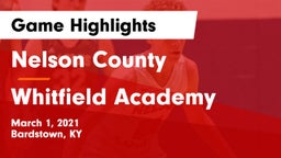 Nelson County  vs Whitfield Academy Game Highlights - March 1, 2021