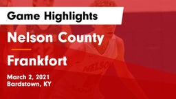 Nelson County  vs Frankfort  Game Highlights - March 2, 2021