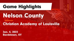 Nelson County  vs Christian Academy of Louisville Game Highlights - Jan. 4, 2022