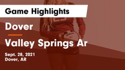 Dover  vs Valley Springs Ar Game Highlights - Sept. 28, 2021