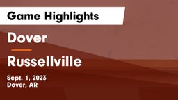 Dover  vs Russellville  Game Highlights - Sept. 1, 2023