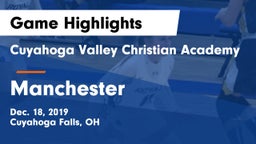 Cuyahoga Valley Christian Academy  vs Manchester  Game Highlights - Dec. 18, 2019