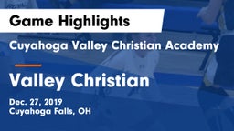 Cuyahoga Valley Christian Academy  vs Valley Christian  Game Highlights - Dec. 27, 2019