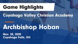 Cuyahoga Valley Christian Academy  vs Archbishop Hoban  Game Highlights - Nov. 28, 2020