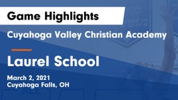 Cuyahoga Valley Christian Academy  vs Laurel School Game Highlights - March 2, 2021