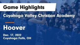 Cuyahoga Valley Christian Academy  vs Hoover  Game Highlights - Dec. 17, 2022