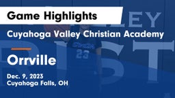 Cuyahoga Valley Christian Academy  vs Orrville  Game Highlights - Dec. 9, 2023