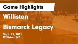 Williston  vs Bismarck Legacy  Game Highlights - Sept. 21, 2021