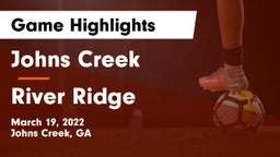 Johns Creek  vs River Ridge  Game Highlights - March 19, 2022