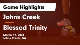 Johns Creek  vs Blessed Trinity  Game Highlights - March 12, 2024