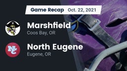 Recap: Marshfield  vs. North Eugene  2021