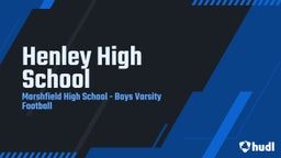 Marshfield football highlights Henley High School