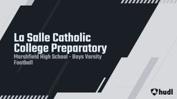 Marshfield football highlights La Salle Catholic College Preparatory